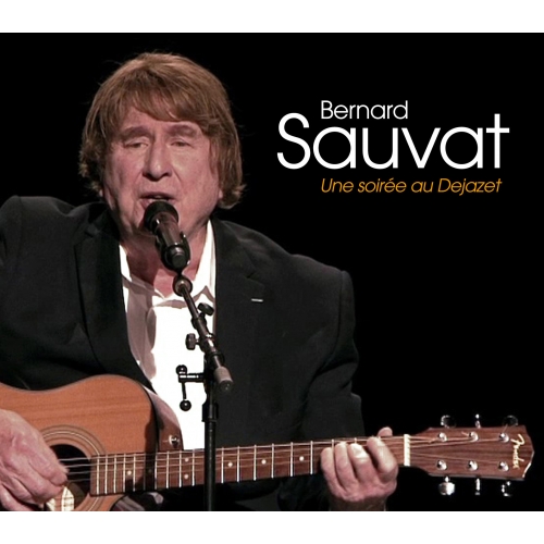 BERNARD SAUVAT / UNE SOIRÉE AU...