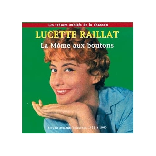LUCETTE RAILLAT / LA MÔME AUX BOUTONS