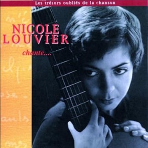 NICOLE LOUVIER / CHANTE......