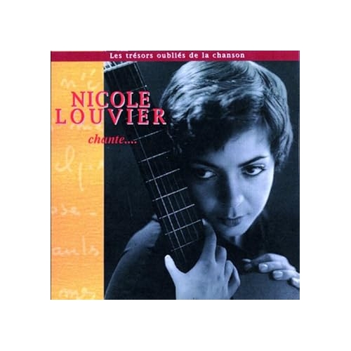 NICOLE LOUVIER / CHANTE... (VOLUME 2)