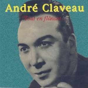 ANDRÉ CLAVEAU / TOUT EN...