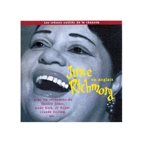 JUNE RICHMOND (chante en anglais ) /...