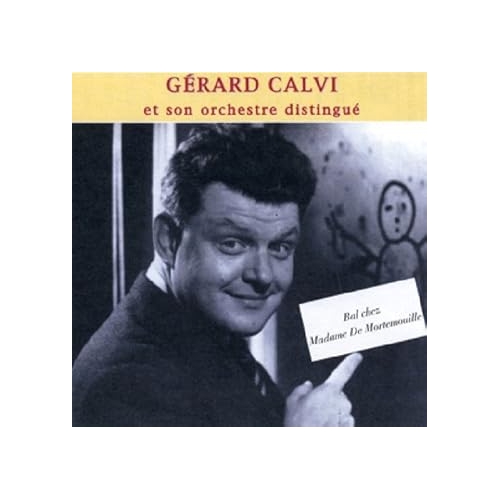 GÉRARD CALVI & SON GRAND ORCHESTRE /...