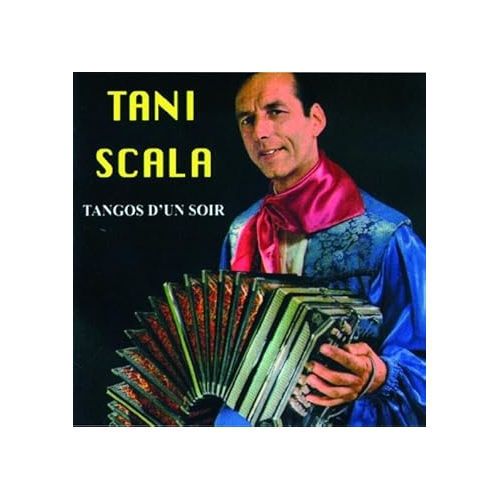 TANI SCALA & SON ORCHESTRE / TANGOS...
