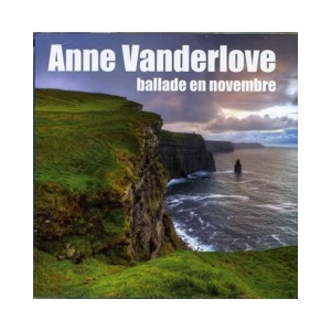 ANNE VANDERLOVE / BALLADE...