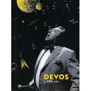 RAYMOND DEVOS / 100 ANS...