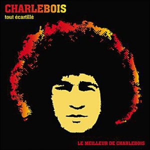 ROBERT CHARLEBOIS / LE...