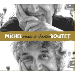 MICHEL BOUTET / COMME LE...