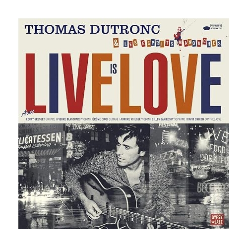 THOMAS DUTRONC / LIVE IS LOVE