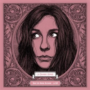 LA GRANDE SOPHIE / TOUS LES...