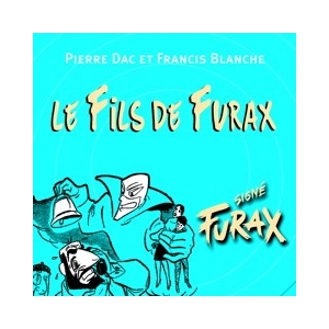 PIERRE DAC / LE FILS DE FURAX
