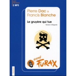 PIERRE DAC / LE GRUYÈRE QUI...