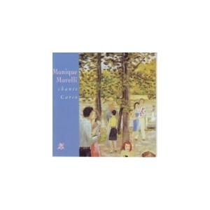 MONIQUE MORELLI / CHANTE...