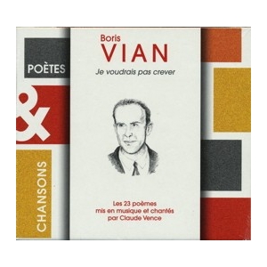 BORIS VIAN JE NE VOUDRAIS...