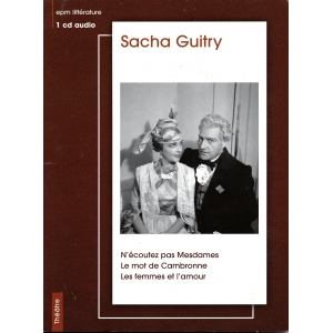 Sacha GUITRY / N'ÉCOUTEZ...