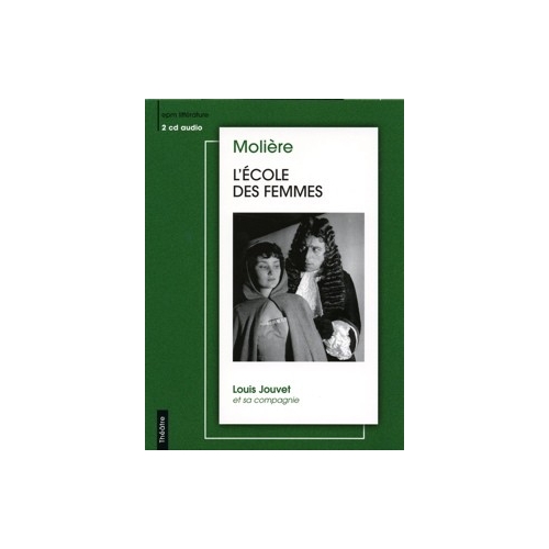 MOLIÈRE / L'ÉCOLE DES FEMMES