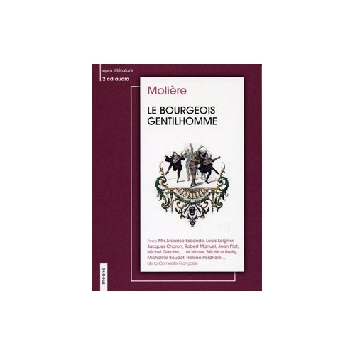MOLIÈRE / LE BOURGEOIS GENTILHOMME