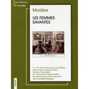 MOLIÈRE / LES FEMMES SAVANTES