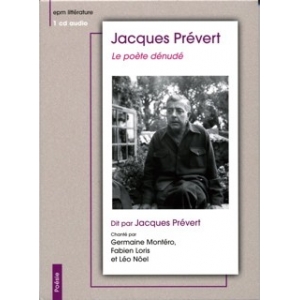 Jacques PRÉVERT / LE POÈTE...