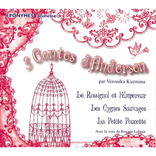 Hans Christian ANDERSEN / 3 CONTES
