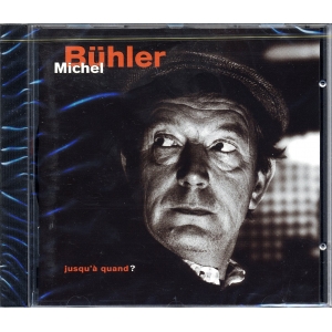 Michel BUHLER / JUSQU'À...