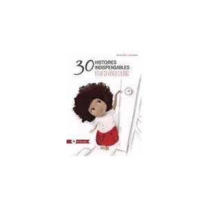 30 HISTOIRES INDISPENSABLES