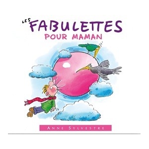 LES FABULETTES POUR MAMAN